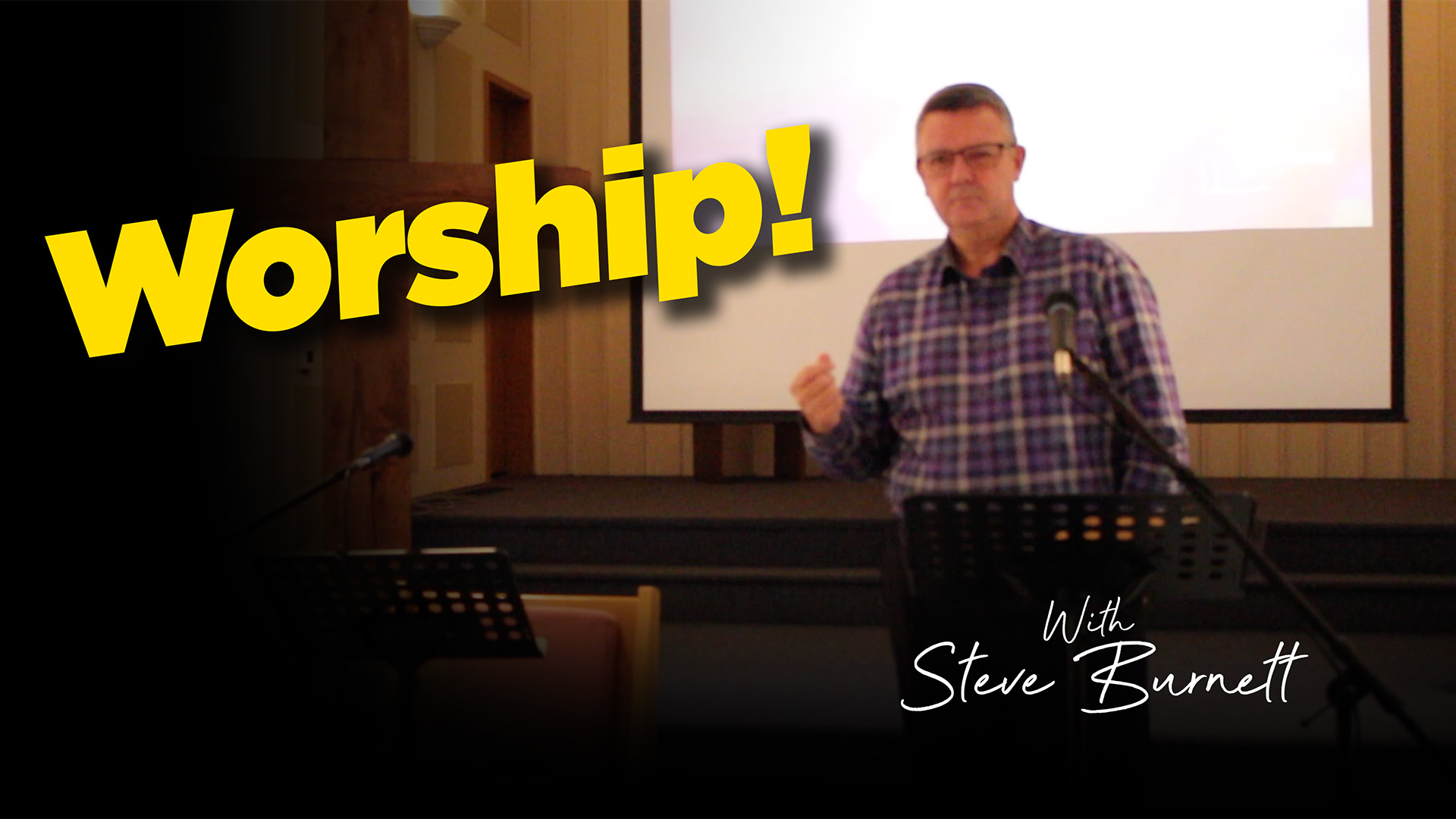 Worship with speaker Steve Burnett