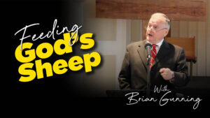 Feeding God's Sheep with Brian Gunning
