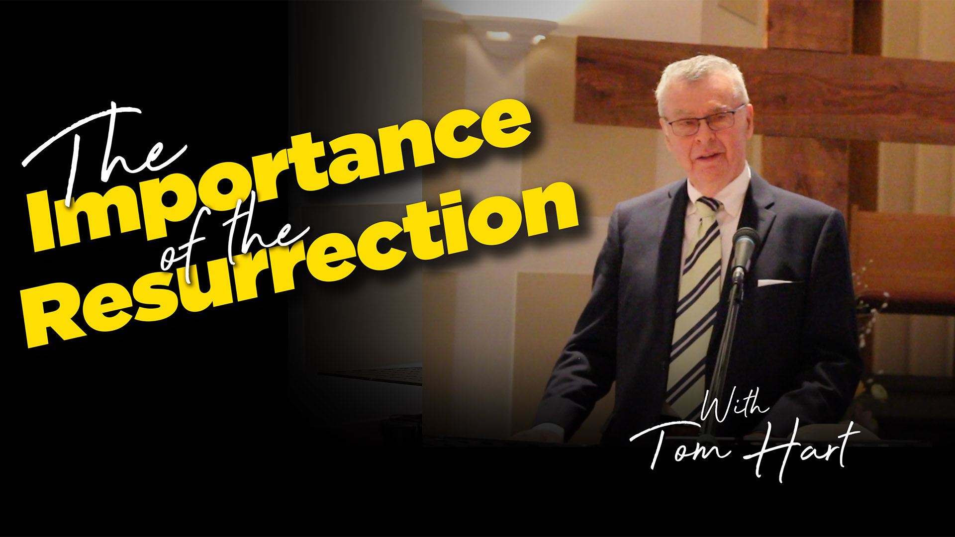 The Importance of the Resurrection with Tom Hart
