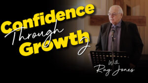 Ray Jones : Confidence Through Growth Part 2