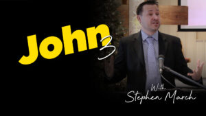 Stephen March: John Chapter 3