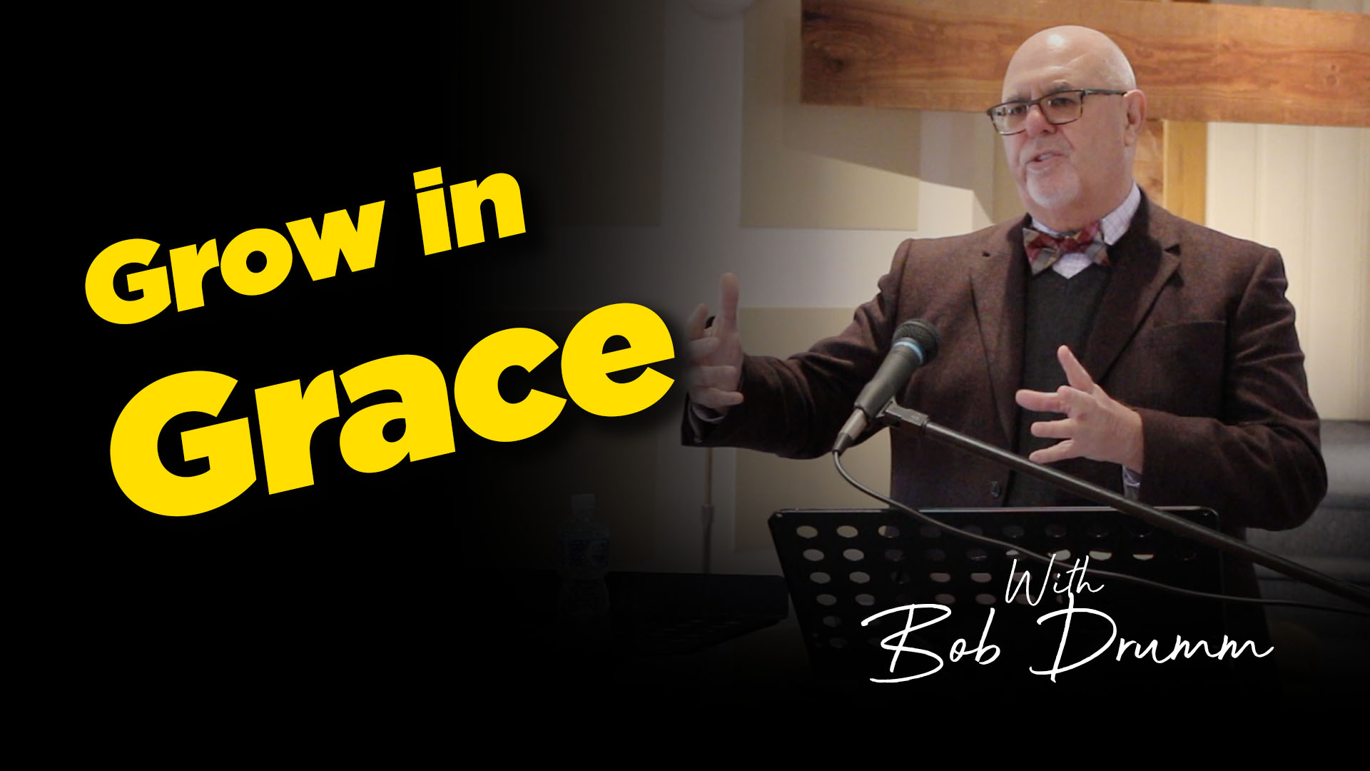 Bob Drumm : Grow In Grace