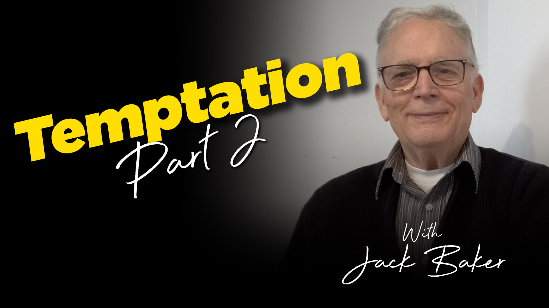 Jack Baker : Temptation Part 2