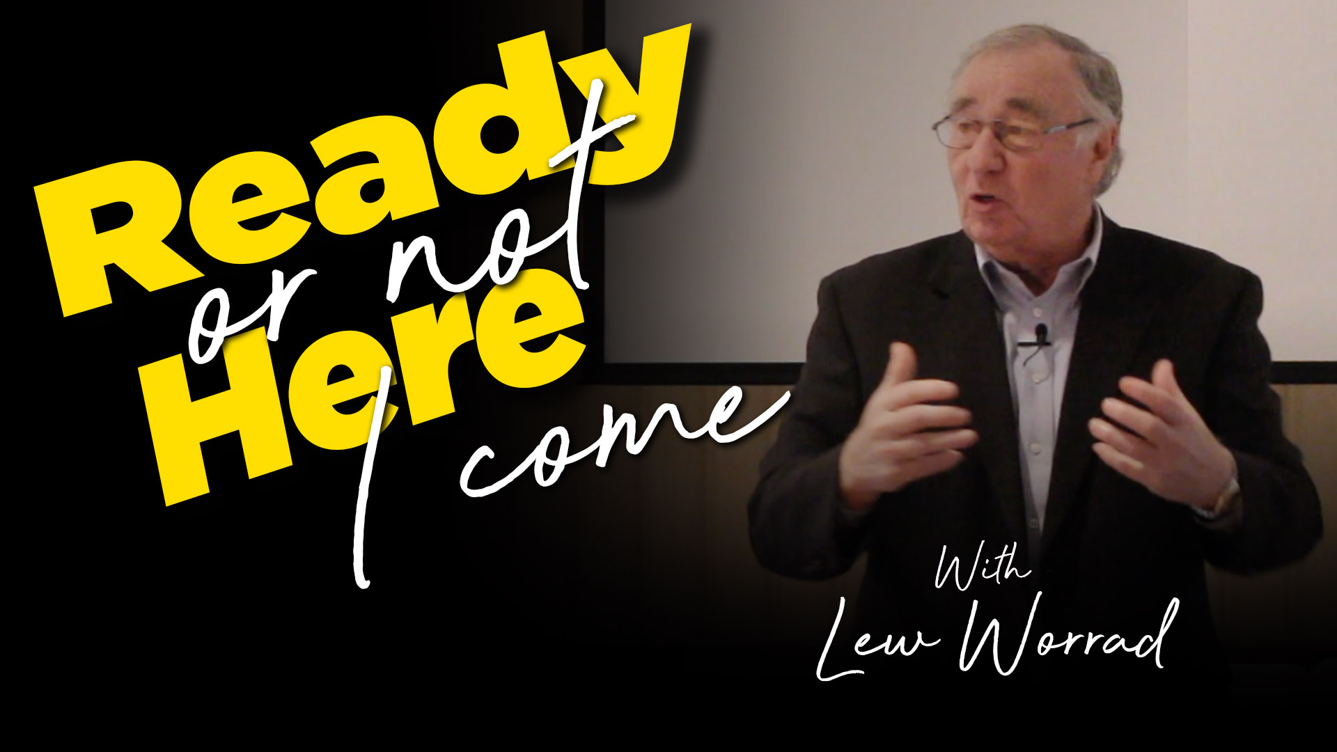 Lew Worrad : Ready Or Not Here I Come : Easter Sunday