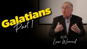 Lew Worrad : Galatians I : Refreshed Key Verses : Galatians